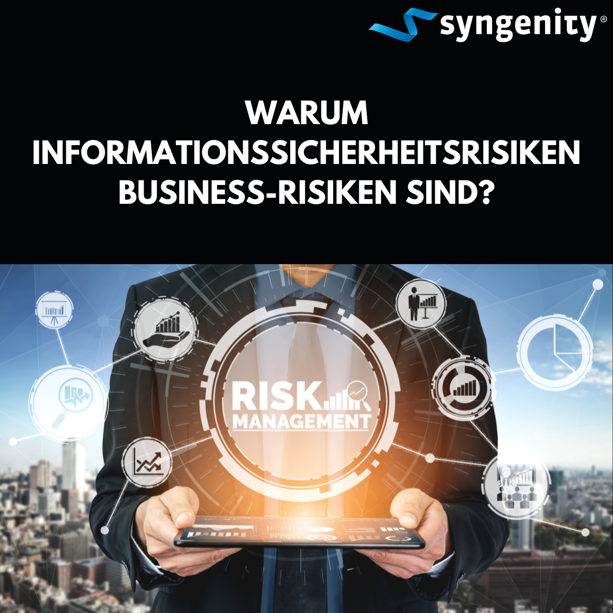 Why are information security risks business risks?