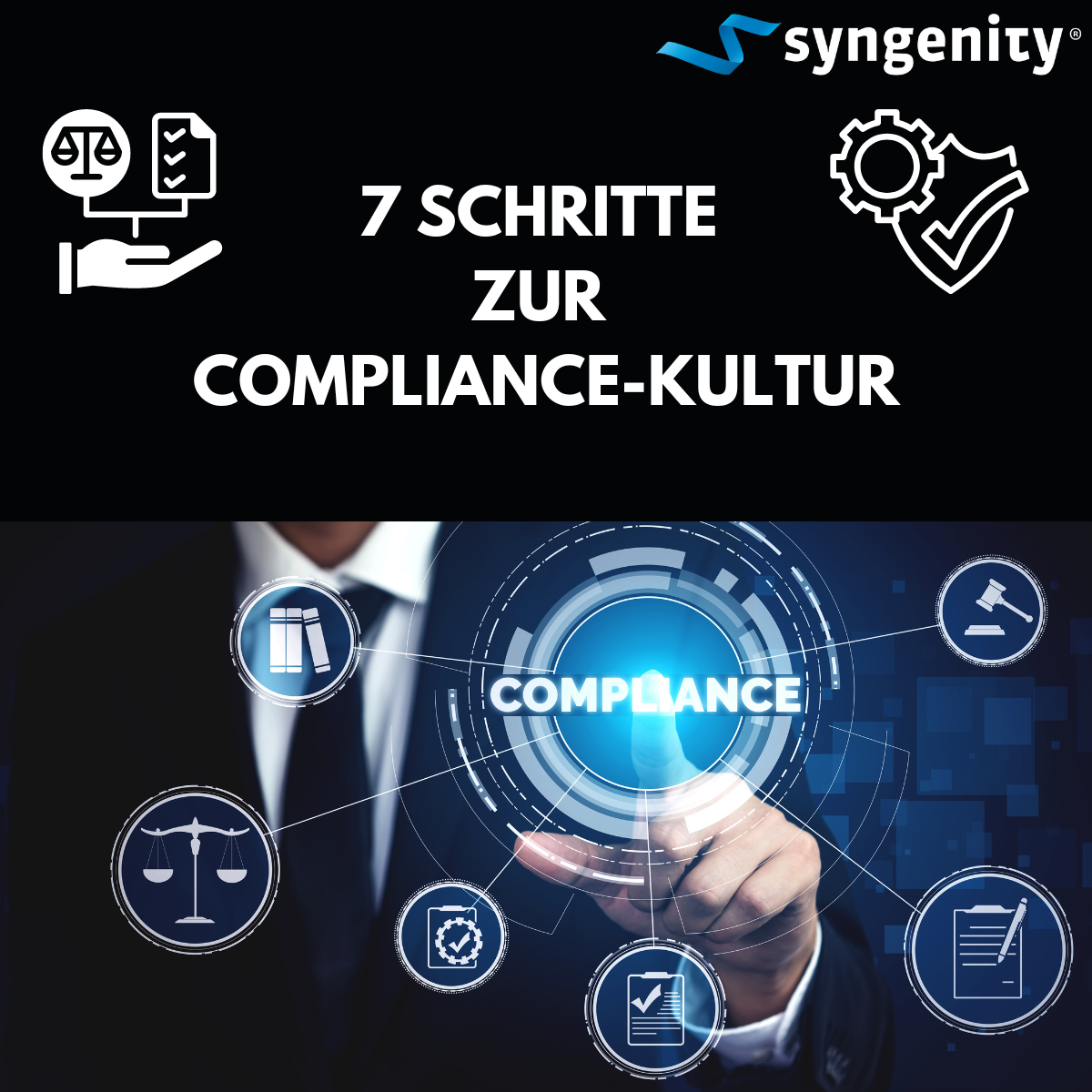 7 Schritte zum Aufbau einer Kultur von Compliance in Ihrem Unternehmen