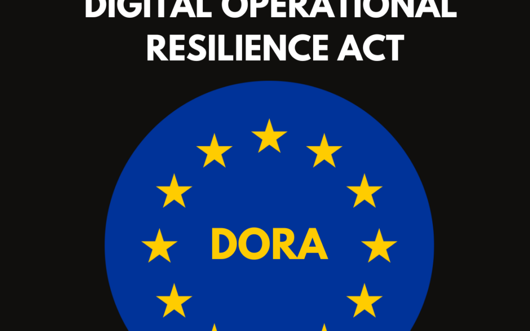 DORA : loi sur la résilience opérationnelle numérique